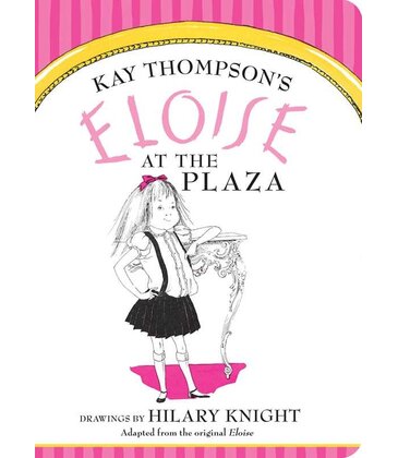 Eloise at the Plaza Board Book