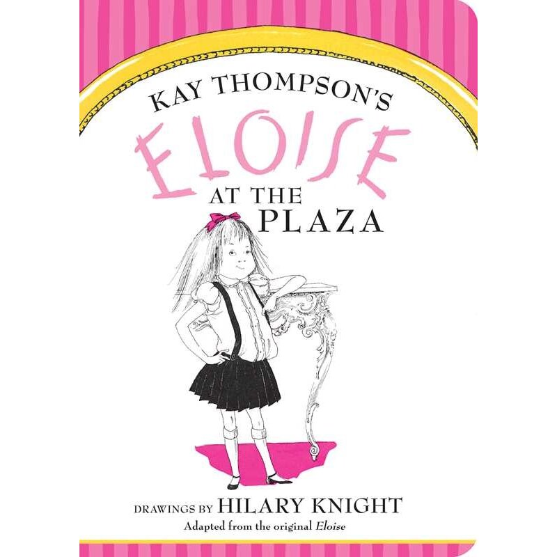 Eloise at the Plaza Board Book
