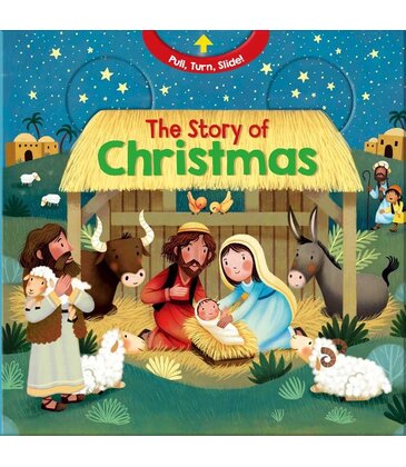 The Story of Christmas Board Book Pull, Turn, Slide