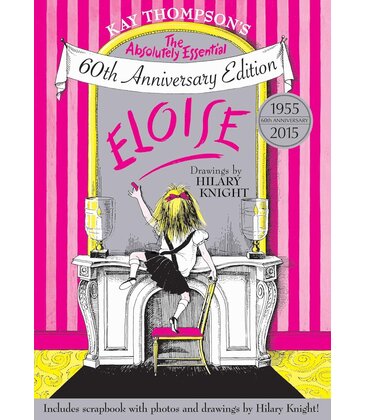 Eloise: The Absolutely Essential 60th Anniversary Edition