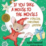 If You Take A Mouse To The Movies: A Special Christmas Edition