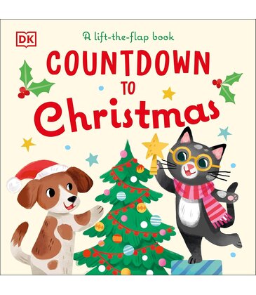 Countdown to Christmas: A Lift-the-Flap Book