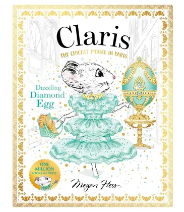Claris The Chicest Mouse in Paris: Dazzling Diamond Egg