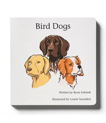 Bird Dogs