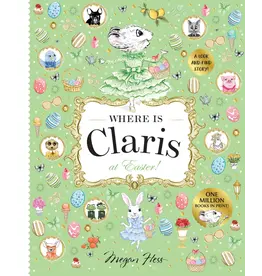 Chronicle Books Where Is Claris At Easter!