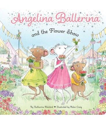 Angelina Ballerina and the Flower Show