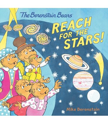 The Berenstain Bears Reach For The Stars!