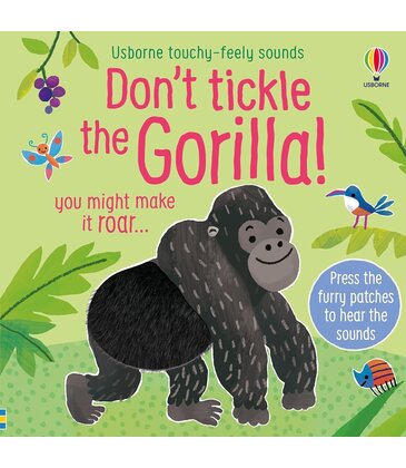 Don't Tickle the Gorilla!