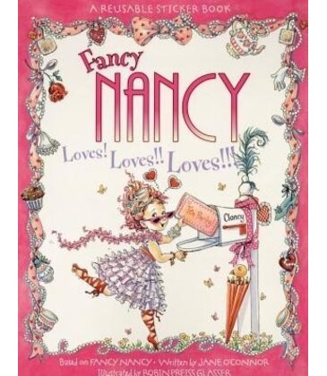 Fancy Nancy Loves! Loves!! Loves!!!