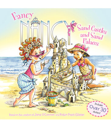 Fancy Nancy Sand Castles and Sand Palaces