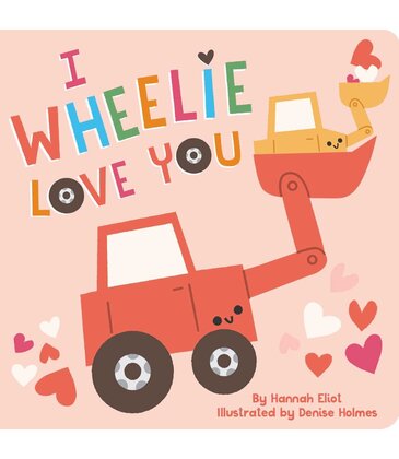 I Wheelie Love You