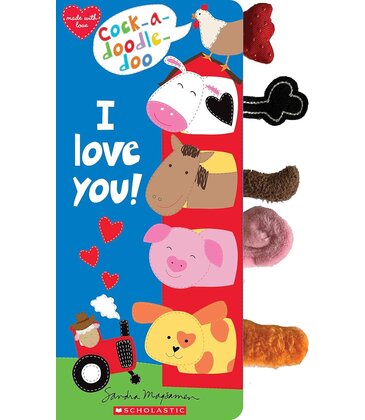 Cock-A-Doodle Doo I Love You!