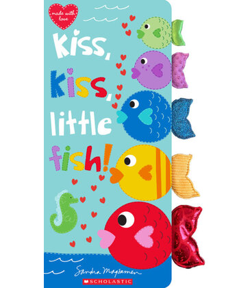 Kiss, Kiss, Little Fish!