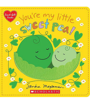 You're My Little Sweet Pea!