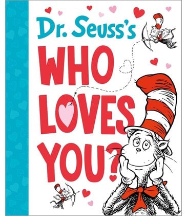 Dr. Seuss's Who Loves You?