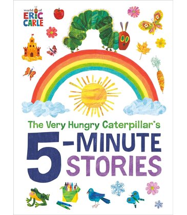 The Very Hungry Caterpillar's 5-Minute Stories