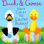 Duck & Goose, Here Comes the Easter Bunny!