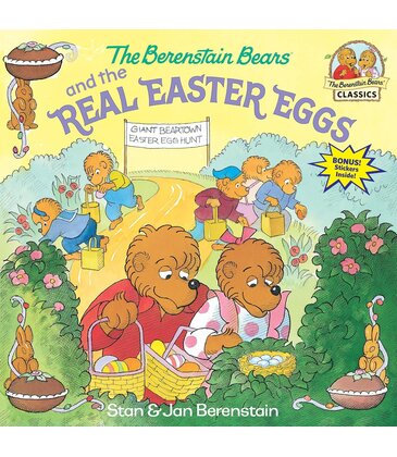 The Berenstain Bears and the Real Easter Eggs