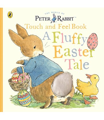 A Fluffy Easter Tale: A Touch-and-Feel Book
