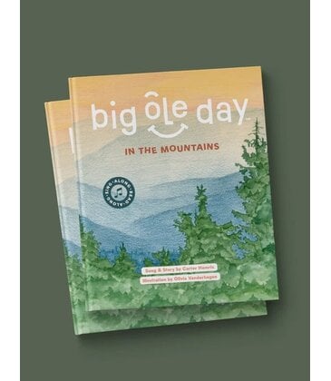 Big Ole Day In The Mountains: A Sing-A-Read-Along Book