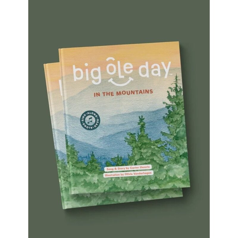 Big Ole Day In The Mountains: A Sing-A-Read-Along Book