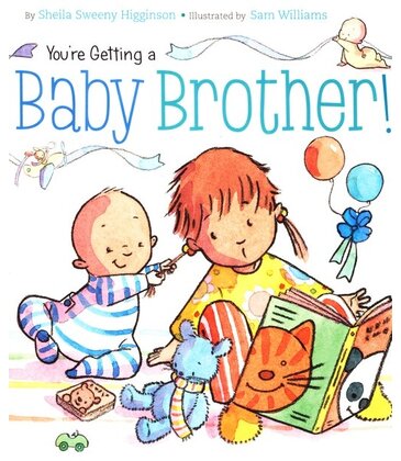 You're Getting a Baby Brother!