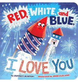 Red, White, and Blue, I Love You