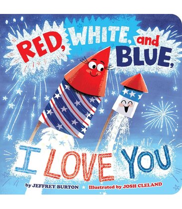 Red, White, and Blue, I Love You