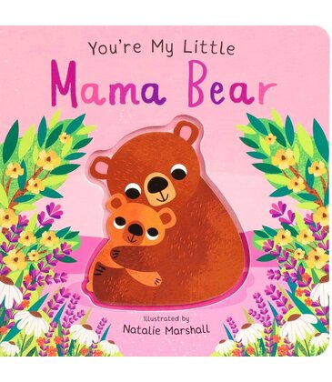 You're My Little Mama Bear