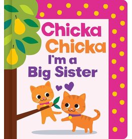 Chicka Chicka I'm a Big Sister