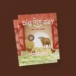 Big Ole Day At The Farm: A Sing-A-Read-Along Book