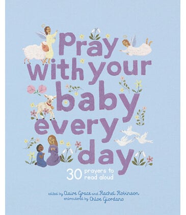 Pray With Your Baby Every Day