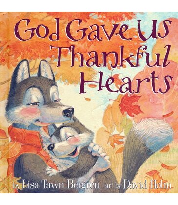 God Gave Us Thankful Hearts