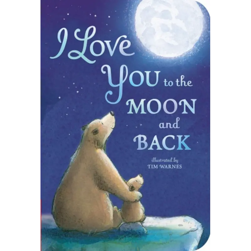 I Love You to the Moon and Back