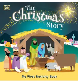 The Christmas Story: My First Nativity Book