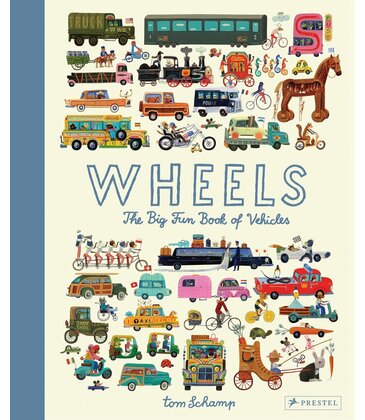 Wheels: The Big Fun Book of Vehicles
