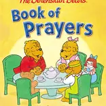 The Berenstain Bears: Book of Prayers