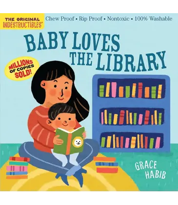 Indestructibles: Baby Loves the Library