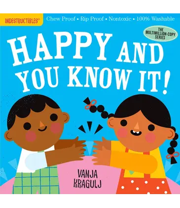 Indestructibles: Happy and You Know It!