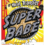 Heat Transfer- Super Babe