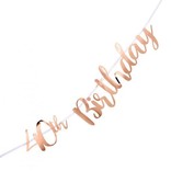 40th Birthday Rose Gold Letter Banner