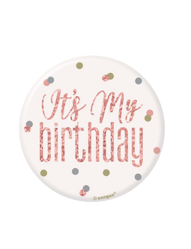 Rose Gold Glitz It's My Birthday Pin