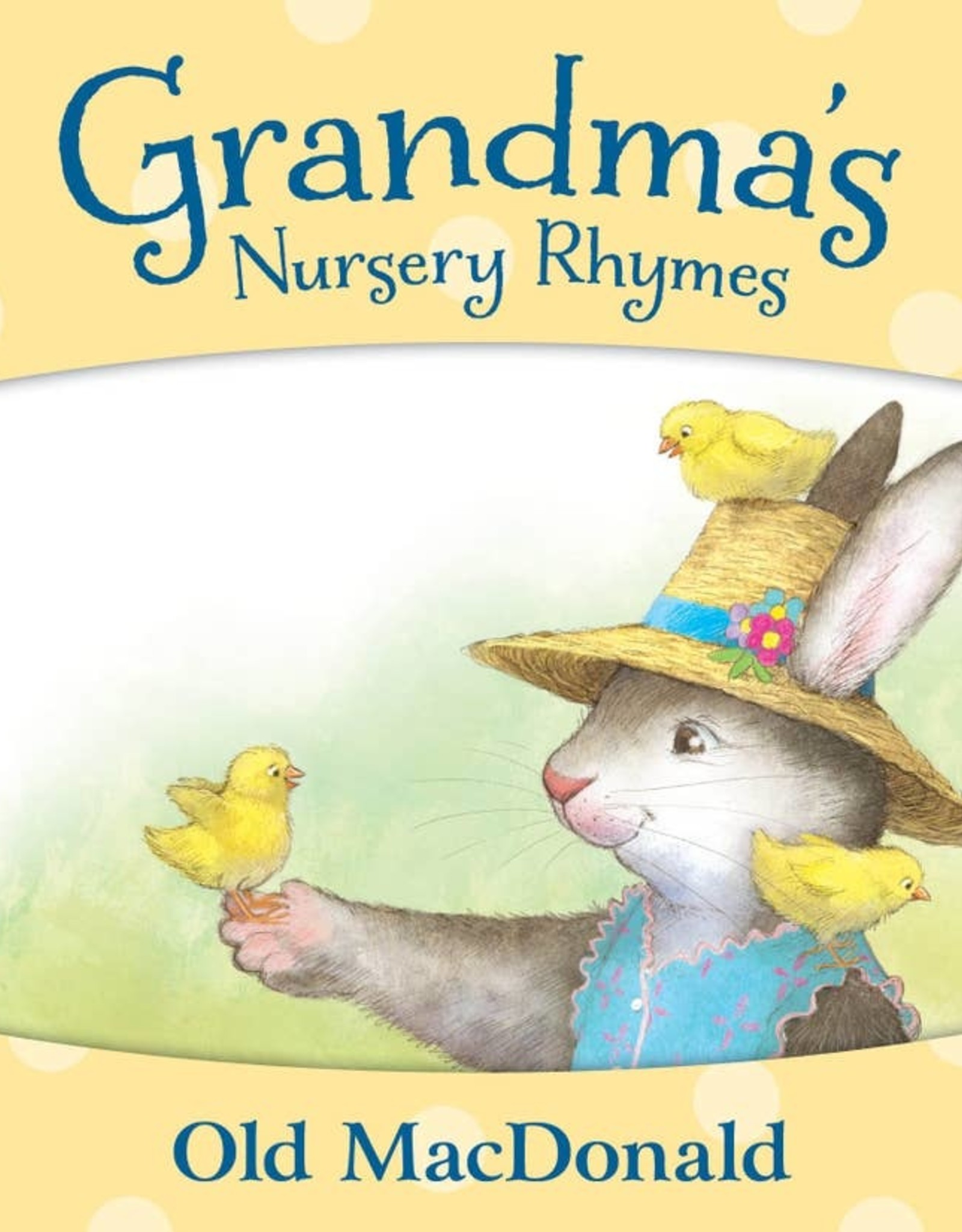 Sleeping Bear Press Grandma's Nursery Rhymes: Old Macdonald