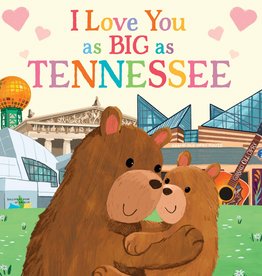 Sourcebooks I Love You as Big as Tennessee book