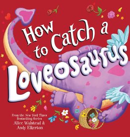 Sourcebooks How to Catch A Loveosaurus