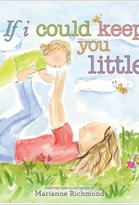Sourcebooks If I Could Keep You Little Board Book