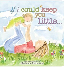 Sourcebooks If I Could Keep You Little Board Book
