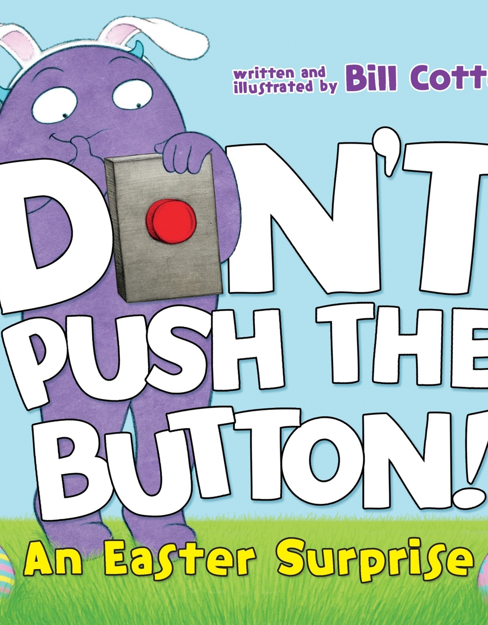 Sourcebooks Don't Push the Button! An Easter Surprise