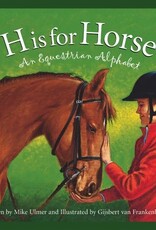 Sleeping Bear Press H is for Horse: An Equestrian Alphabet picture book