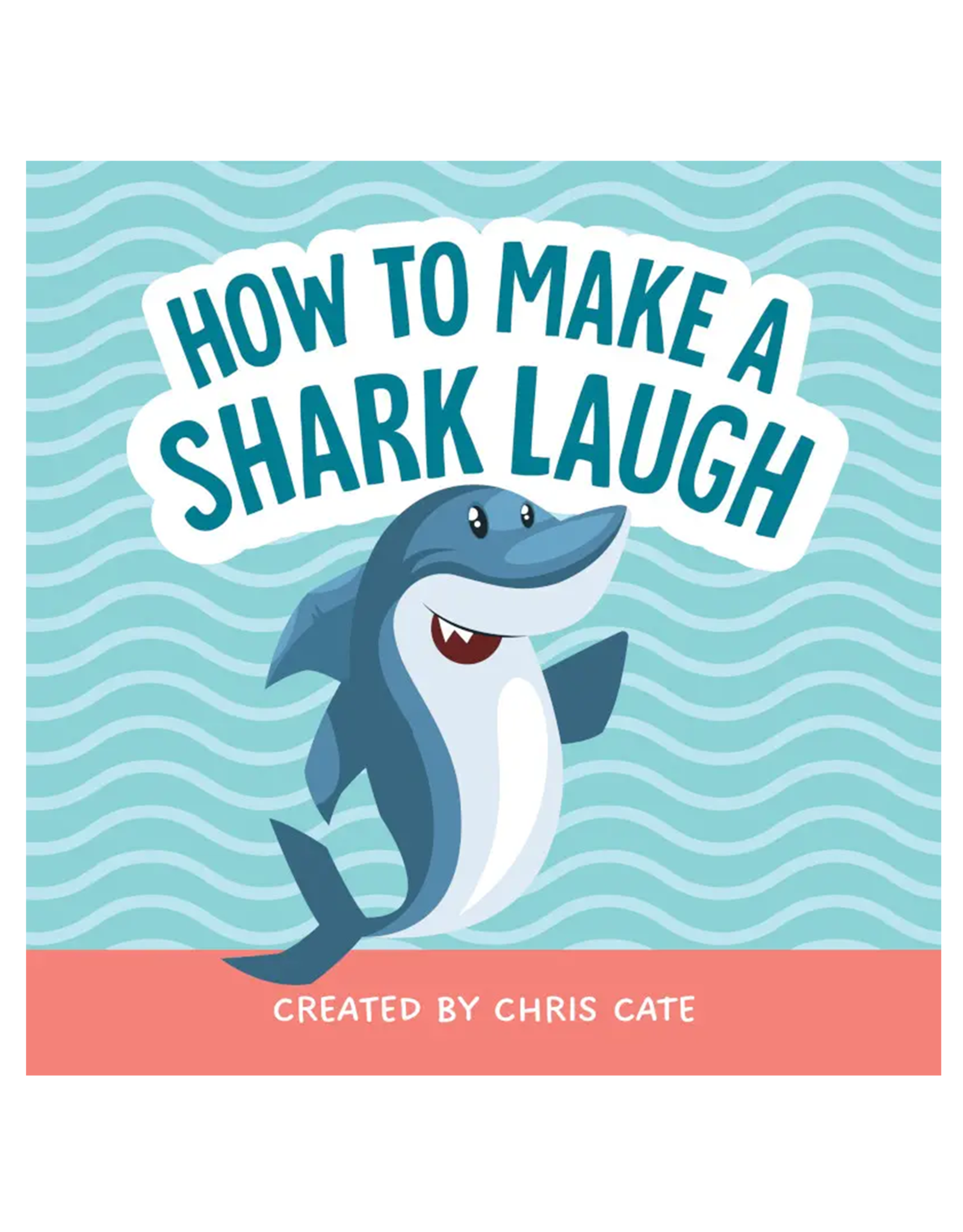 Sourcebooks How To Make a Shark Laugh